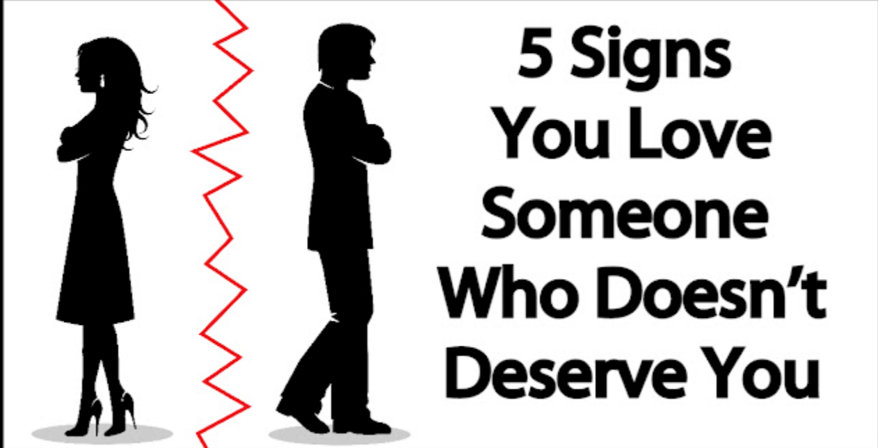 5 Signs You Love Someone Who Doesn’t Deserve You