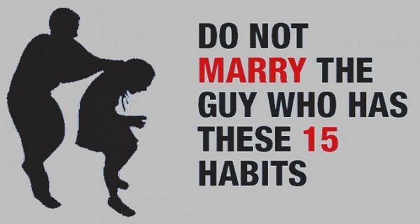 Do Not Marry A Guy Who Has These 15 Habits